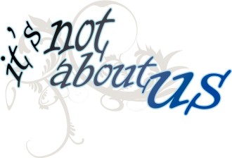 It's Not Abous Us