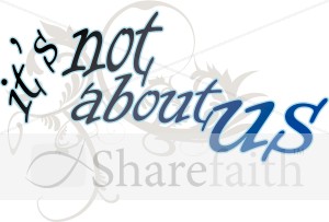 It's Not Abous Us