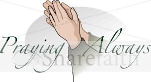 Hands that are Praying Always