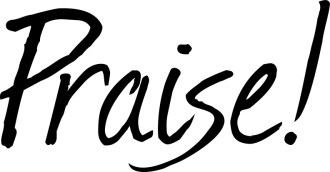 Praise!