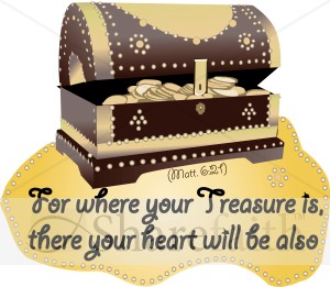 Where Your Treasure Is
