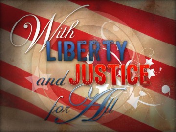 Liberty and Justice