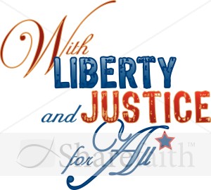 With Liberty and Justice for All