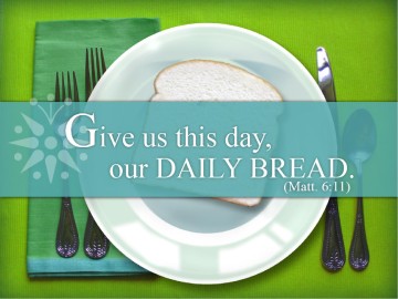 Our Daily Bread
