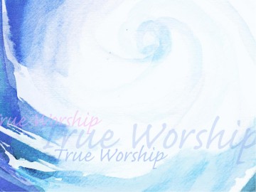 True Worship PowerPoint