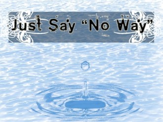 Just Say No Way Christian Wallpaper