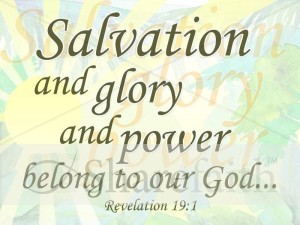 Salvation and Glory