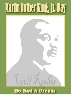 Martin Luther King Had a Dream