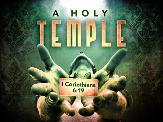 Your Body Is A Temple Of The Holy Spirit