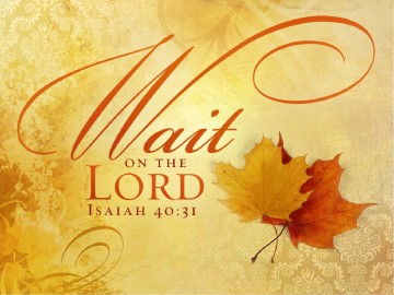 Wait On The Lord Sermon Presentation