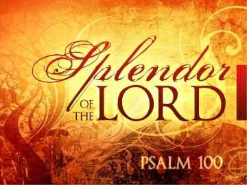 Splendor Of The Lord Sermon PowerPoint