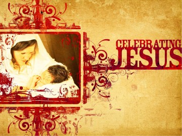 Celebrating Jesus Sermon PowerPoint