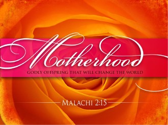 Motherhood PowerPoint Sermon