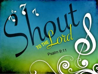 Shout to the Lord PowerPoint Sermon