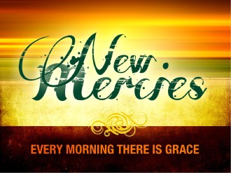 New Mercies Sermon PowerPoint