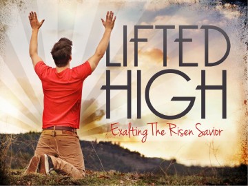 Exalted Easter PowerPoint Sermon