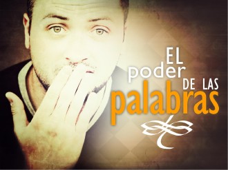 El Poder Del Las Palabras