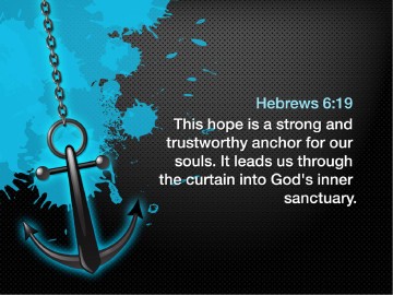 Anchored in Christ PowerPoint Sermon