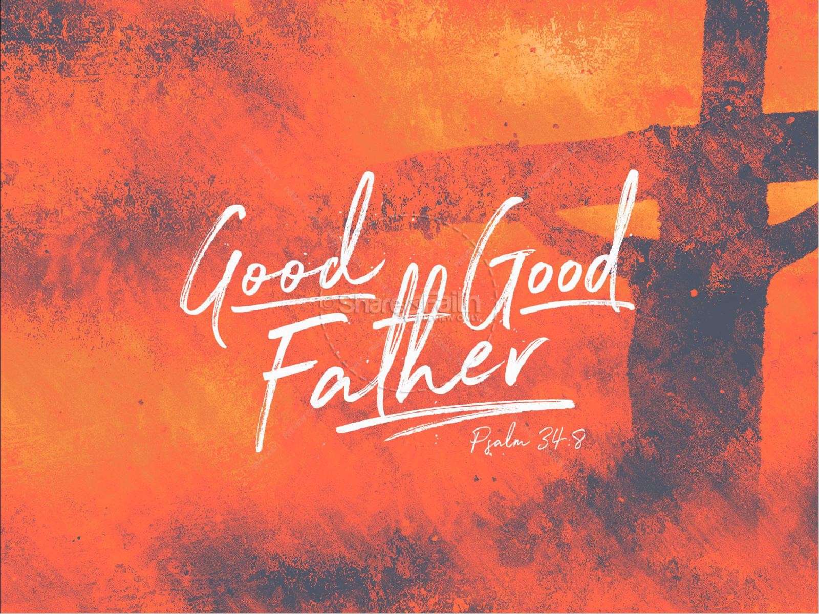 Good Good Father Sermon PowerPoint | Easter Sunday Resurrection PowerPoints