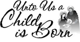 Unto Us a Child is Born