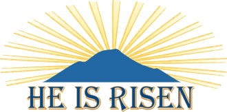 He Is Risen with Beaming mountain