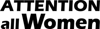 Attention all Women