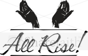All Rise with Welcoming Hands