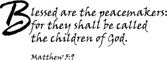 Blessed are the peacemakers
