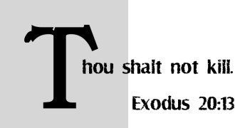 Thou Shalt Not Kill