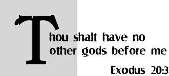 Thou Shalt Have No Other Gods