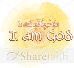 Be Still and Know that I Am God with Sun
