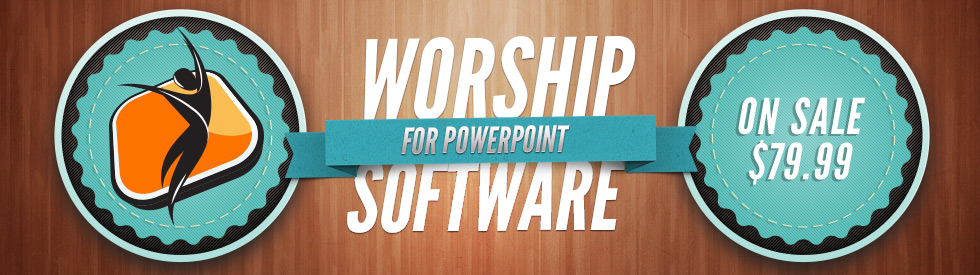 Worship Software for Easy Worship and Pro Presentation Solutions