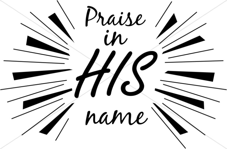 Powerful Praise in His Name