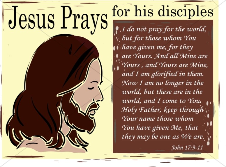 Jesus Prays for His Disciples