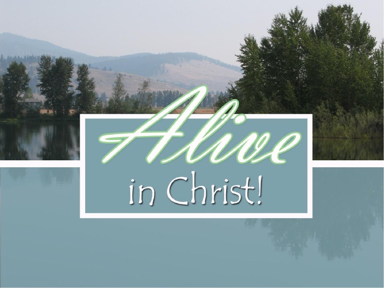 Alive in Christ Slideshow