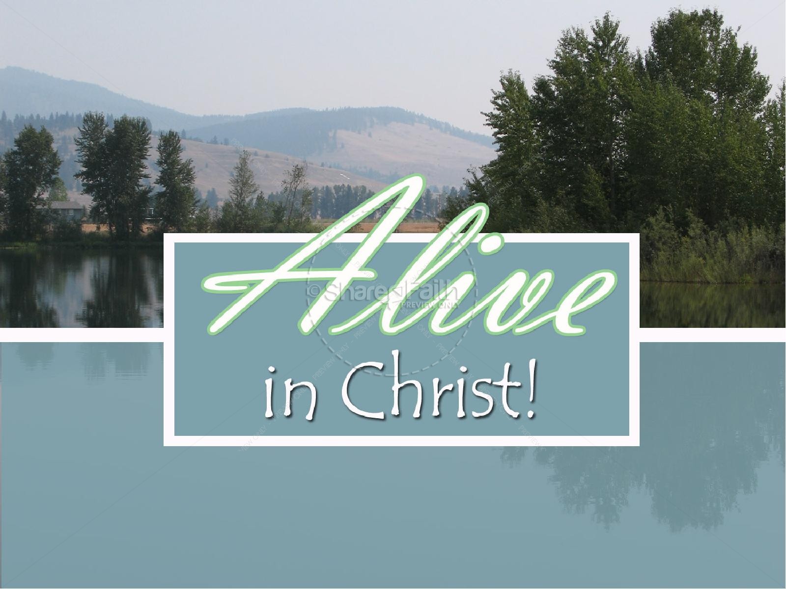 Alive In Christ Slideshow Alive In Christ Slideshow