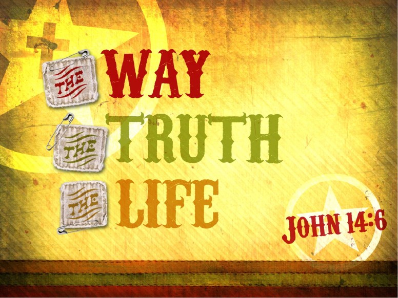 The Way The Truth The Life PowerPoint Sermon