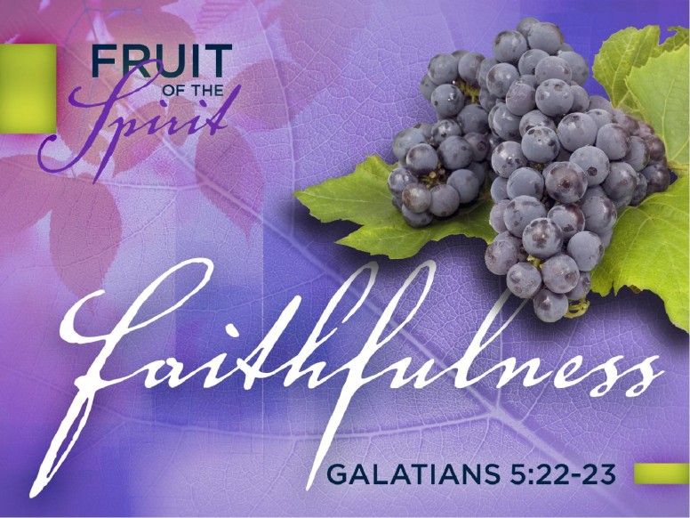 Faithfulness Fruit of The Spirit PowerPoint