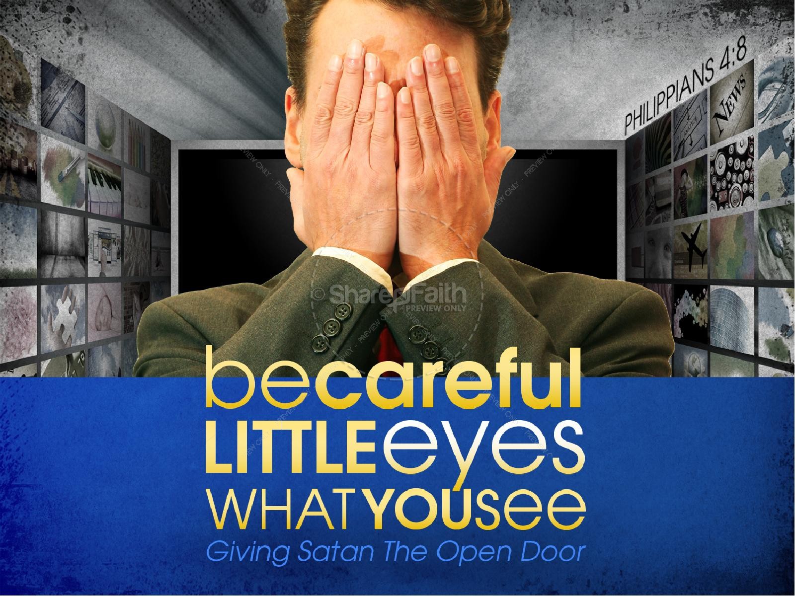Be Careful Little Eyes What You See PowerPoint