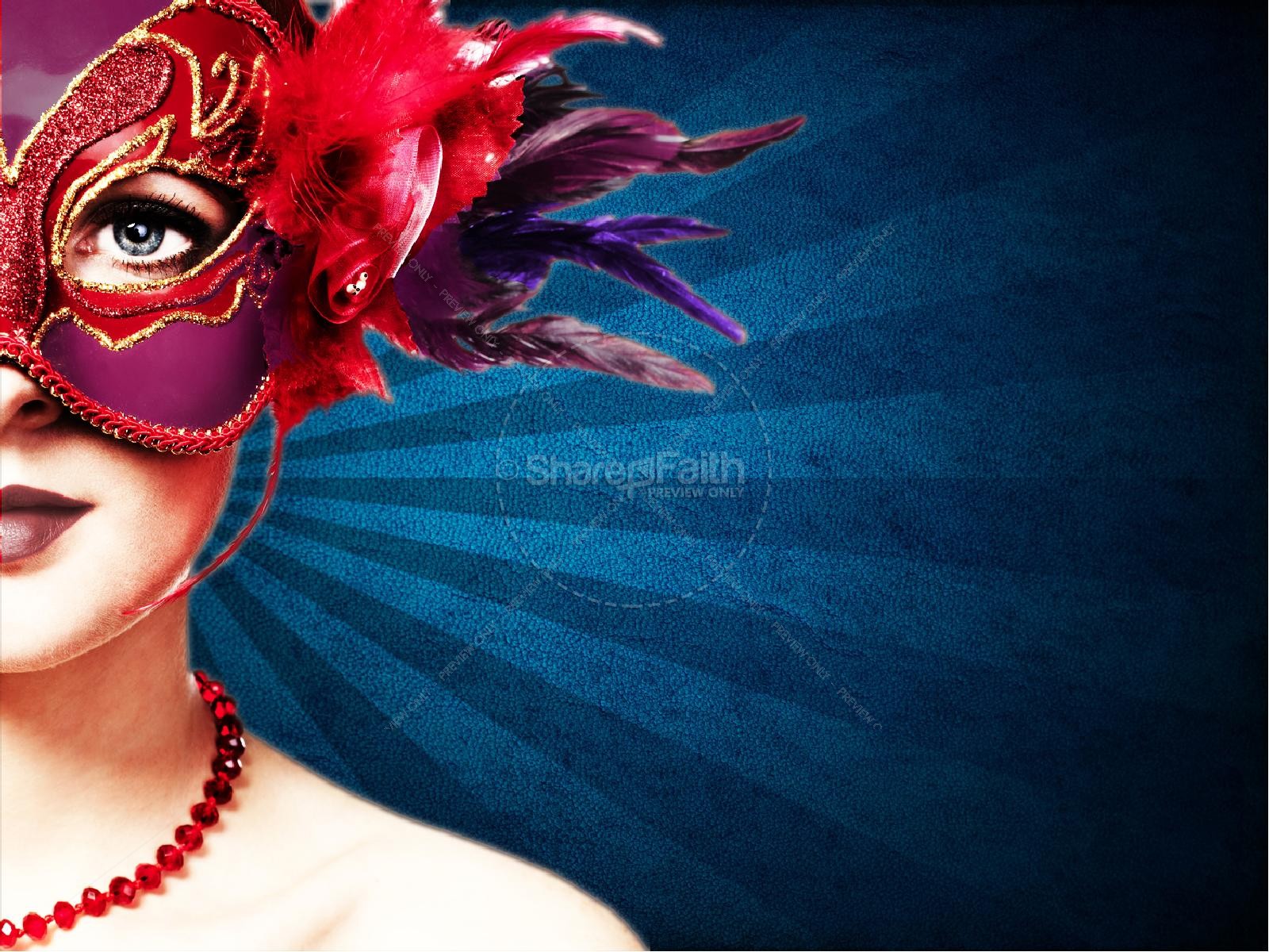 Take off the Mask PowerPoint Sermon