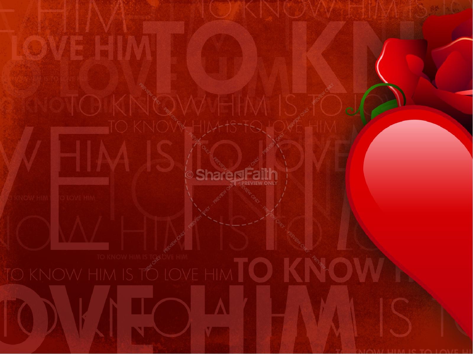 Know Him Love Him PowerPoint Sermon Thumbnail 9