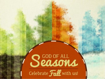 God of All Seasons PowerPoint Sermon | Fall Thanksgiving PowerPoints