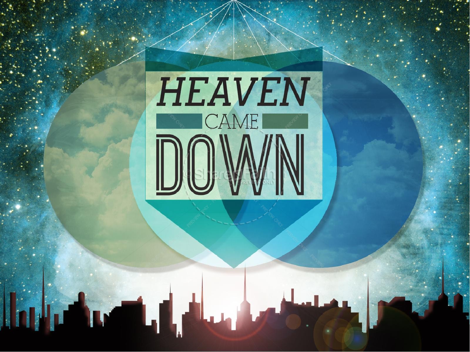 Heaven Came Down PowerPoint Sermon