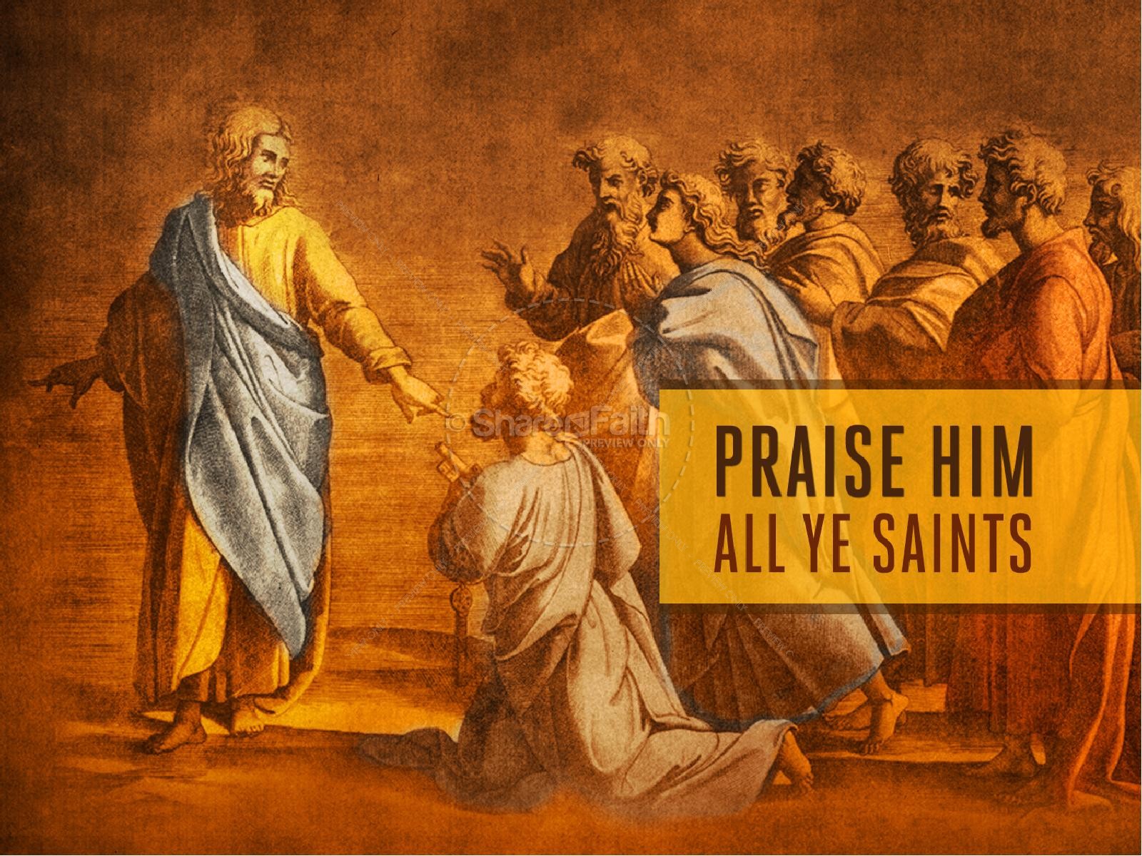 Praise Him All Ye Saints Sermon PowerPoint for Church
