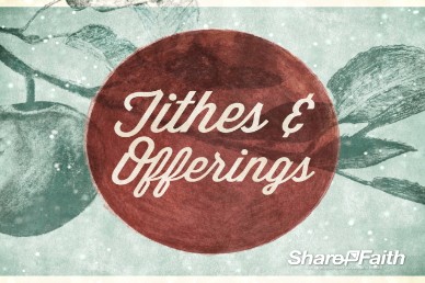 Bearing Fruit Tithes & Offerings, Church Video Loop