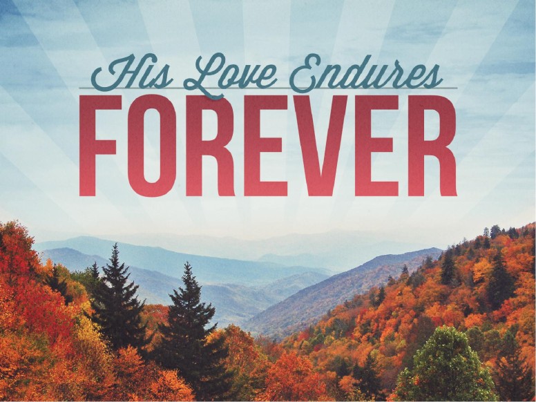 His Love Endures Forever Ministry PowerPoint