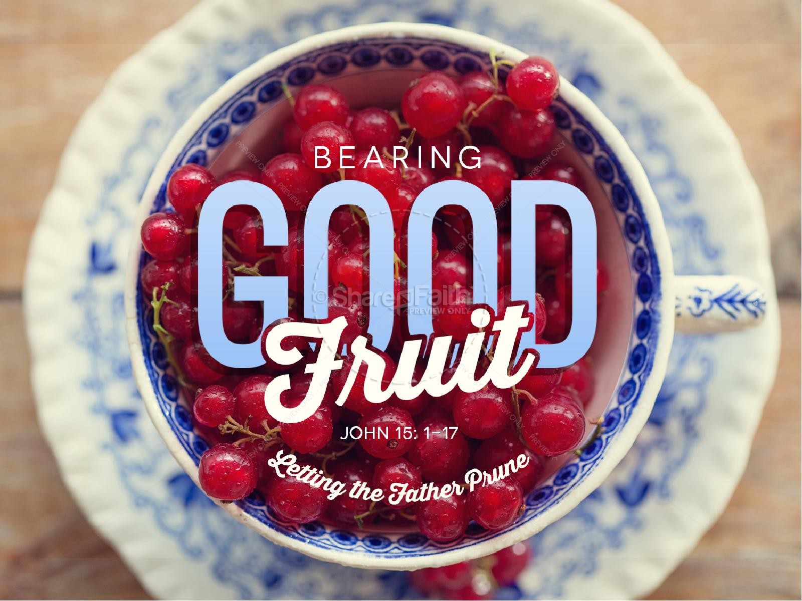 Bearing Good Fruit Religious PowerPoint