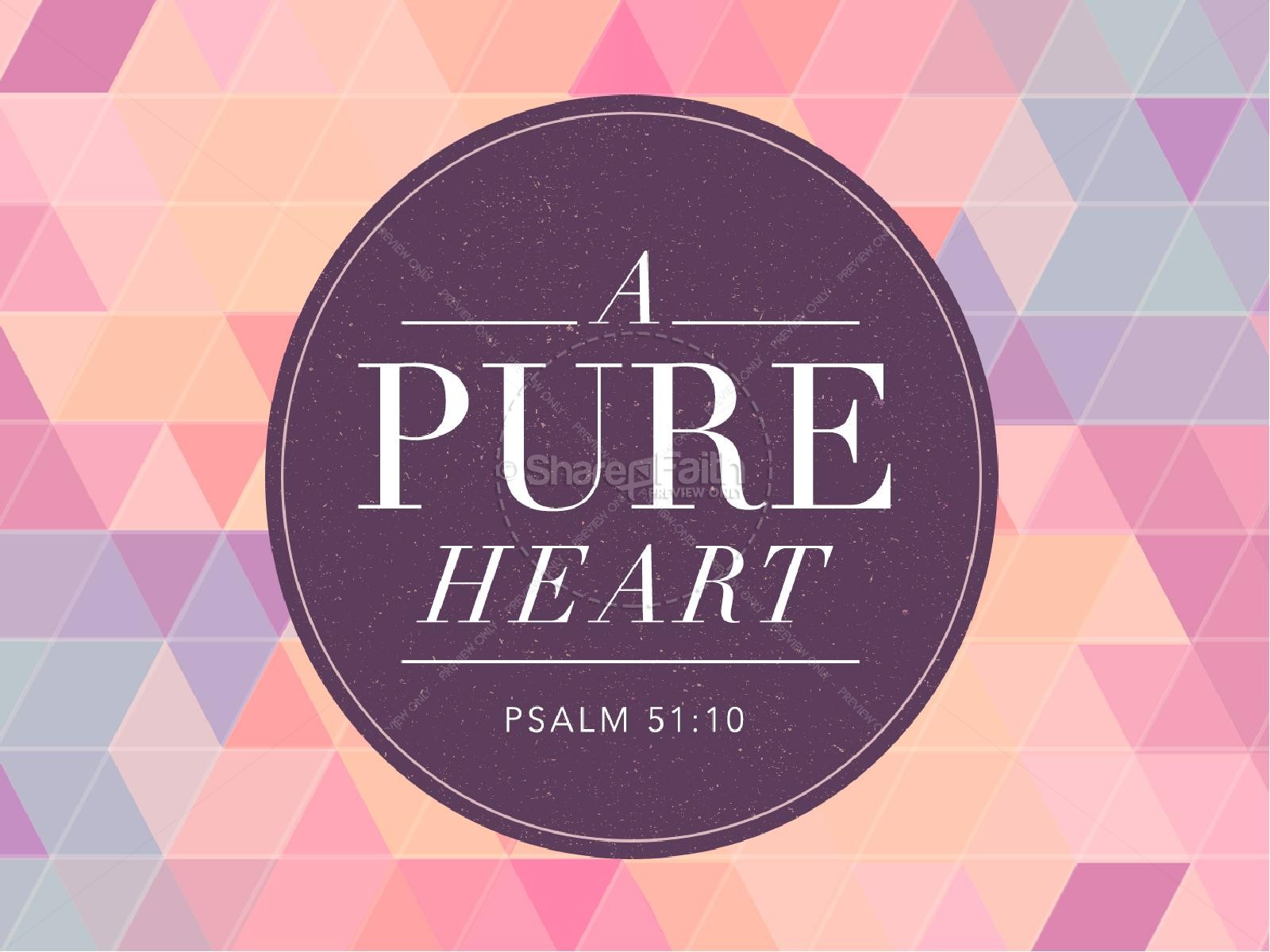A Pure Heart Christian PowerPoint