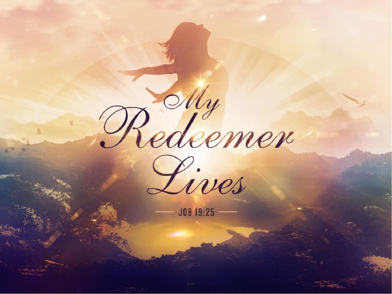 My Redeemer Lives Ministry PowerPoint
