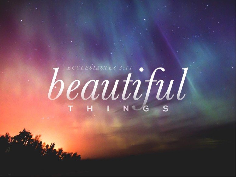 Beautiful Things Christian PowerPoint
